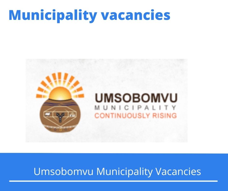 April x2 Openings of Umsobomvu Municipality Vacancies 2024, Get Government Jobs with Bachelor Degree