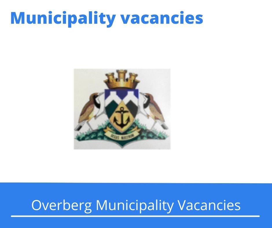 x3 Openings of Overberg Municipality Vacancies 2024, Get for Government Jobs with Basic Literacy at NQF level 1