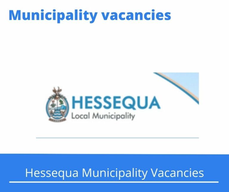 x2 Hessequa Municipality Vacancies 2025 @www.hessequa.gov.za Career Opportunities