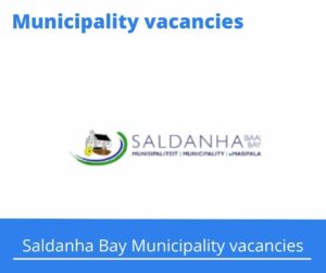 May x4 Openings in Saldanha Bay Municipality Vacancies 2024, Get Government Jobs Grade 12 with a certificate