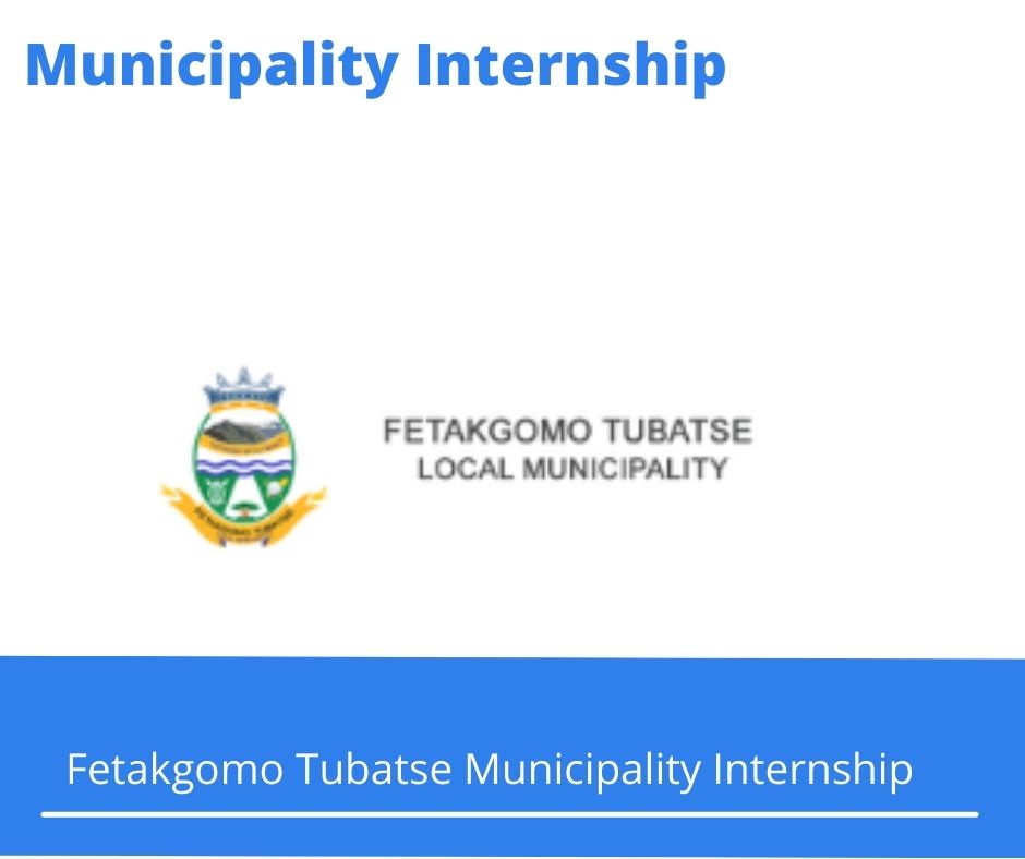 Fetakgomo Tubatse Municipality Internships @fgtm.gov.za