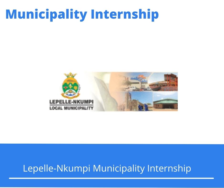 Lepelle-Nkumpi Municipality Internships @lepelle-nkumpi.gov.za