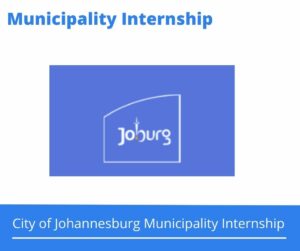 City of Johannesburg Municipality Internships @joburg.org.za
