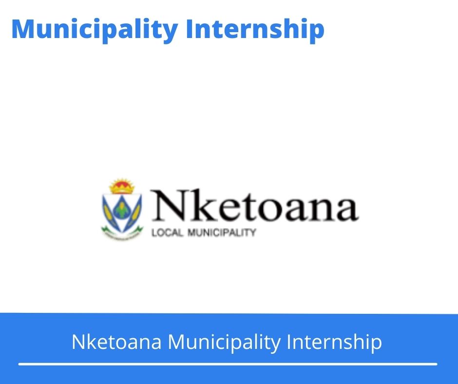 Nketoana Municipality Internships @nketoana.fs.gov.za