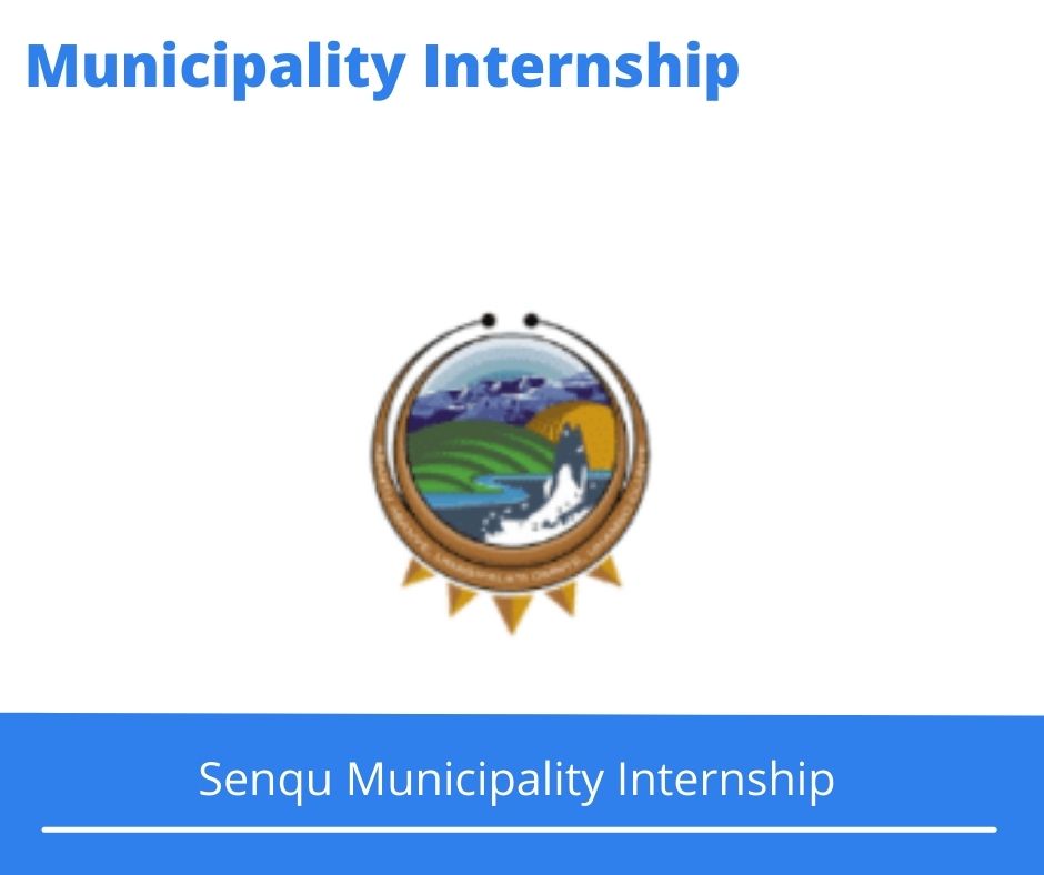 Senqu Municipality Internships @senqu.gov.za