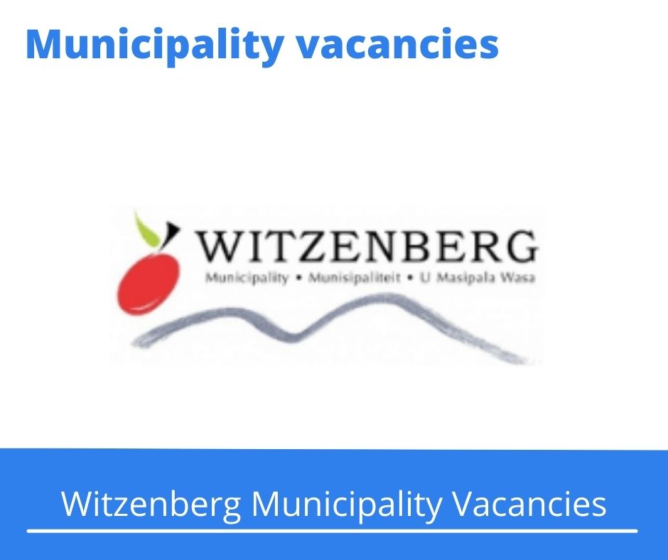 x2 Openings of Witzenberg Municipality Vacancies 2024, Get for Government Jobs with Relevant tertiary qualification