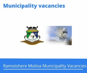 x1 Openings of Ramotshere Moiloa Municipality Vacancies 2024, Get for Government Jobs with Grade 12