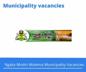 x1 Openings of Ngaka Modiri Molema Municipality Vacancies 2024, Get for Government Jobs with Bachelor’s degree