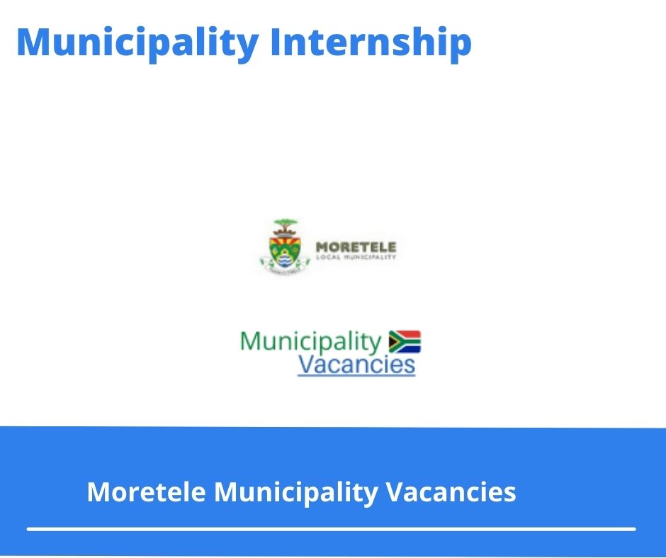 Moretele Municipality Internships @moretelehost.home