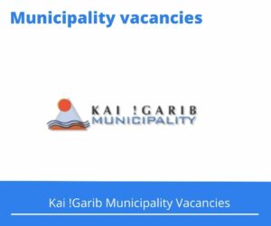 x1 Openings of Kai !Garib Municipality Vacancies 2024, Get for Government Jobs with Bachelor’s degree