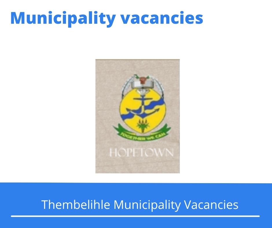 x1 Openings of Thembelihle Municipality Vacancies 2024, Get for Government Jobs with Grade 12