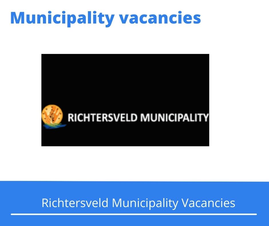x1 Openings of Richtersveld Municipality Vacancies 2024, Get for Government Jobs with A three-year Tertiary Qualification