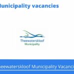 May x11 Openings in Theewaterskloof Municipality Vacancies 2024, Get for Government Jobs with Grade 12 Certificate
