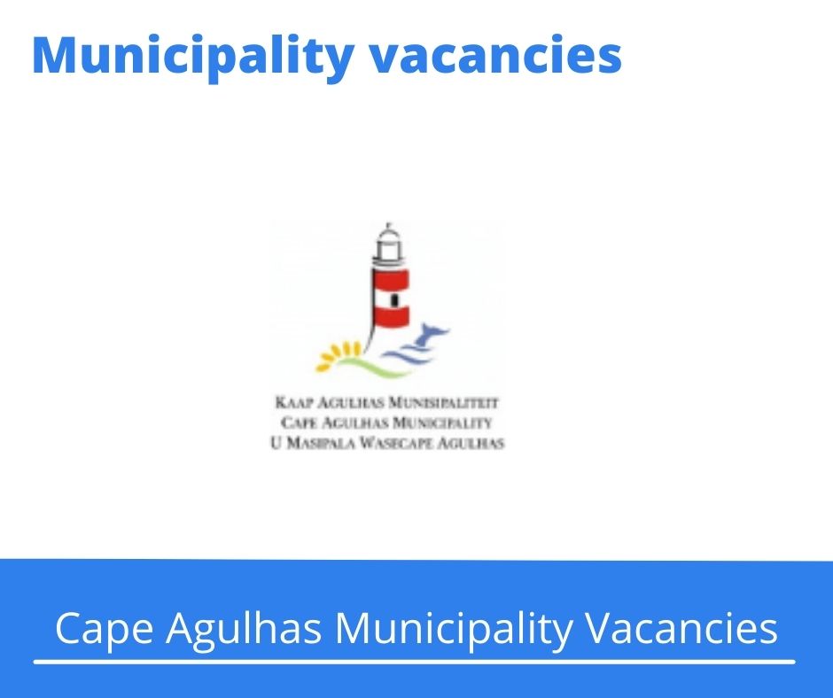 x1 Openings of Cape Agulhas Municipality Vacancies 2024, Get for Government Jobs with Chipper operating skills