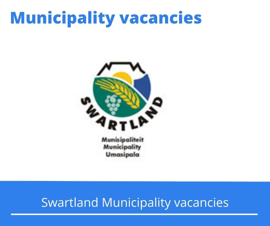 Swartland Municipality Vacancies 2023 Apply @Swartland.org.za