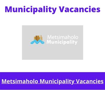 Latest X1 openings of Metsimaholo Municipality Vacancies 2024, Get for Government Jobs with B Tech in Civil Eng