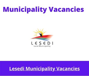 Latest X1 openings of Lesedi Municipality Vacancies 2024, Get for Government Jobs with Bachelor’s degree/Advanced Diploma