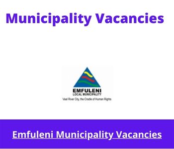 Latest X1 openings of Emfuleni Municipality Vacancies 2024, Get for Government Jobs with National Diploma