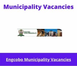 Engcobo Municipality Vacancies 2024 @www.engcobolm.gov.za Jobs Portal