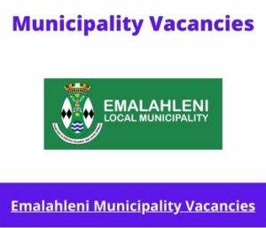 x1 Openings of Emalahleni Municipality Vacancies 2024, Get for Government Jobs with Diploma in Human Resources Management