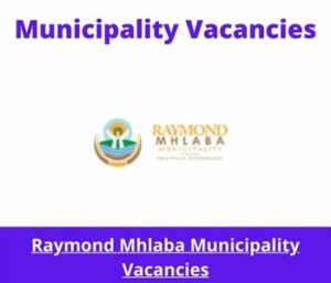 1X Raymond Mhlaba Municipality Vacancies 2024 @www.raymondmhlaba.gov.za Jobs Portal