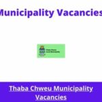 x1 Openings of Thaba Chweu Municipality Vacancies 2024, Get for Government Jobs with Communication Skills