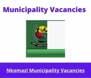 x1 Openings of Nkomazi Municipality Vacancies 2024, Get for Government Jobs with Good writing skills