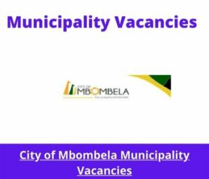x1 Openings of City of Mbombela Municipality Vacancies 2024, Get for Government Jobs with Basic Life Skills