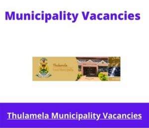 April x1 Openings of Thulamela Municipality Vacancies 2024, Get Government Jobs with Bachelor's degree