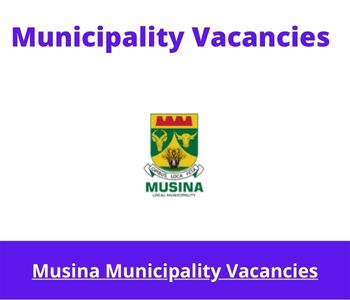 Latest X1 openings of Musina Municipality Vacancies 2024, Get for Government Jobs with Relevant Tertiary Qualification