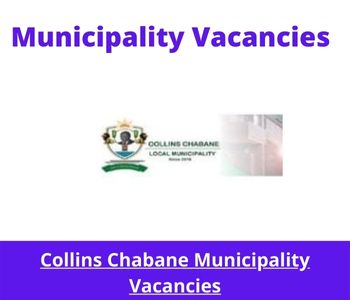 Latest X1 openings of Collins Chabane Municipality Vacancies 2024, Get for Government Jobs with Grade 12
