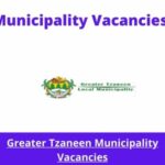 Greater Tzaneen Municipality Vacancies 2023 Apply @greatertzaneen.gov.za