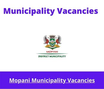 Latest X1 openings of Mopani Municipality Vacancies 2024, Get for Government Jobs with Bachelor’s degree