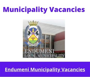 Latest X1 openings of Endumeni Municipality Vacancies 2024, Get for Government Jobs with bachelor’s degree in public