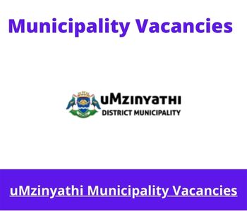 Latest X1 openings of uMzinyathi Municipality Vacancies 2024, Get for Government Jobs with National Diploma