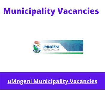 Latest X1 openings of uMngeni Municipality Vacancies 2024, Get for Government Jobs with Degree in Accounting