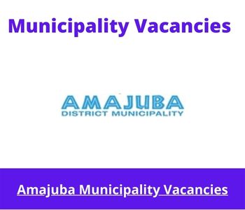 Latest X1 openings of Amajuba Municipality Vacancies 2024, Get for Government Jobs with Bachelor's Degrees
