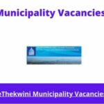 May x31 openings in eThekwini Municipality Vacancies 2024, Get Government Jobs with Grade 12 (NQF Level 4)