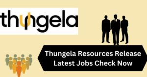 Thungela Resources Release Latest Jobs Check Now