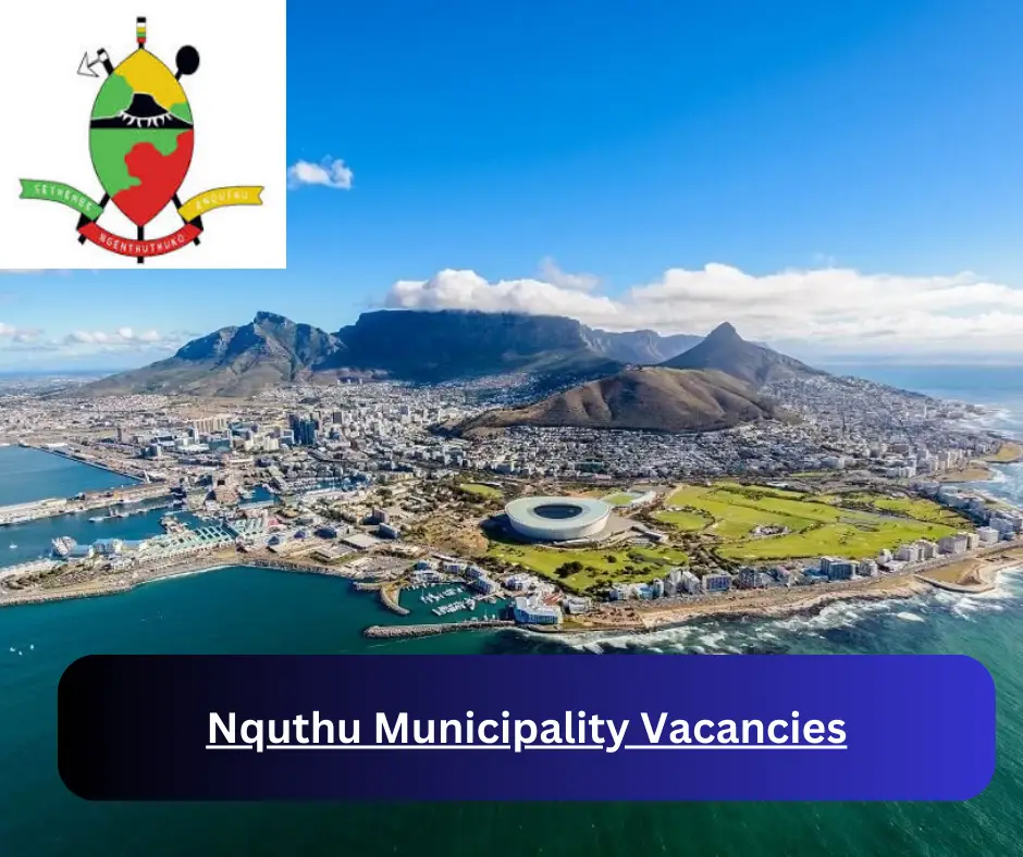 x1 Nquthu Municipality Vacancies 2024 @www.nquthu.gov.za Career Opportunities