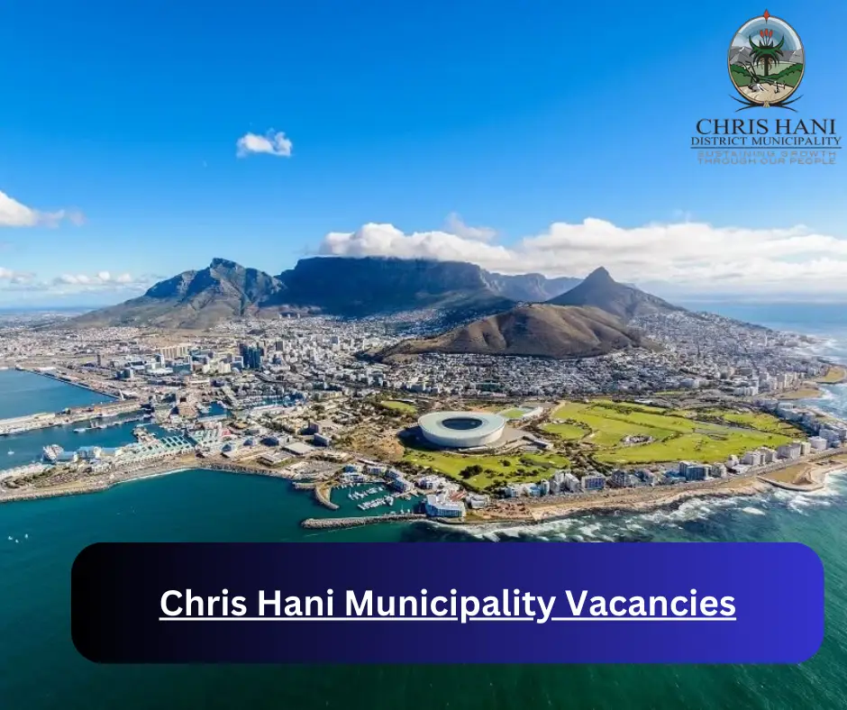 x1 Chris Hani Municipality Vacancies 2025 @www.chrishanidm.gov.za Career Opportunities