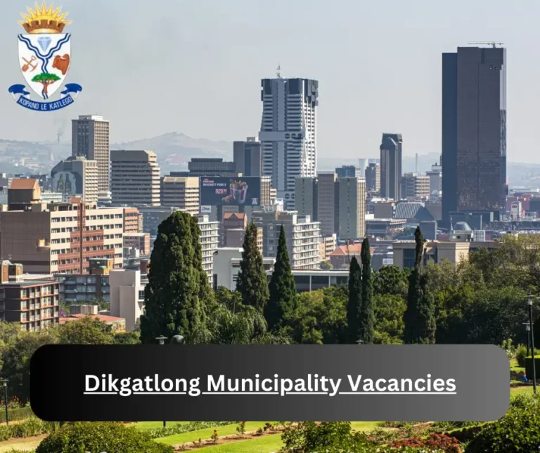 x2 Dikgatlong Municipality Vacancies 2025 @www.dikgatlong.gov.za Career Opportunities