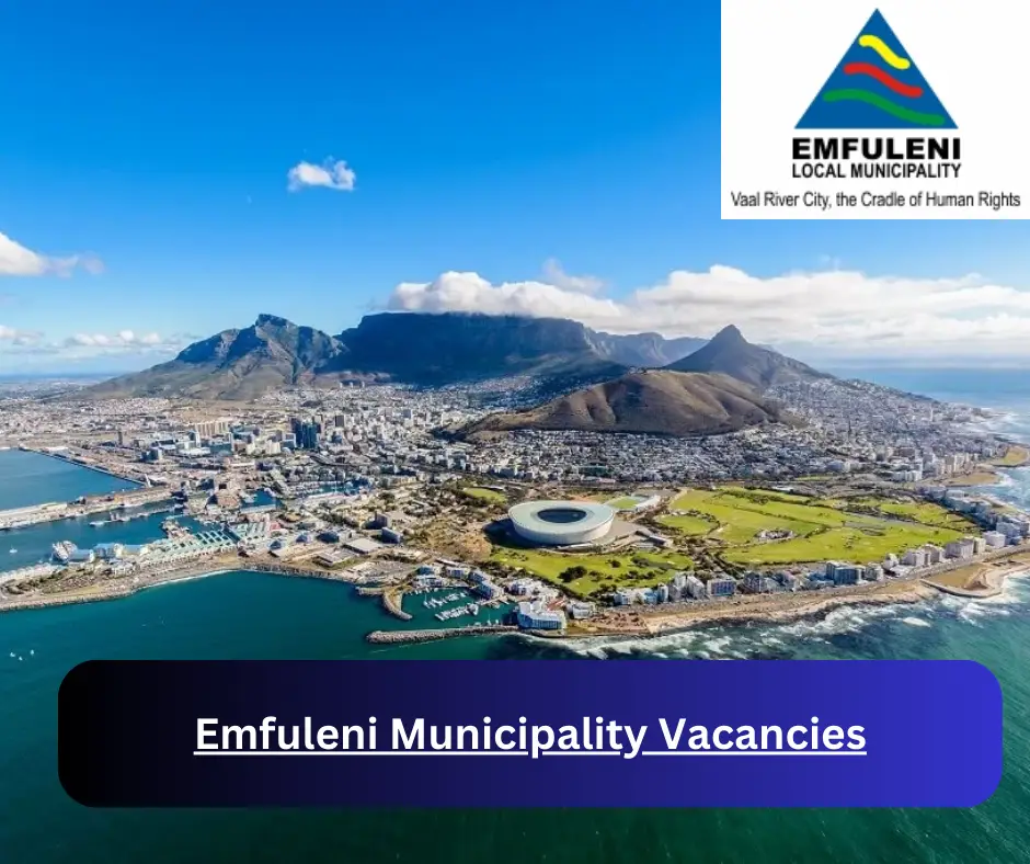 x1 Emfuleni Municipality Vacancies 2024 @www.emfuleni.gov.za Career Opportunities