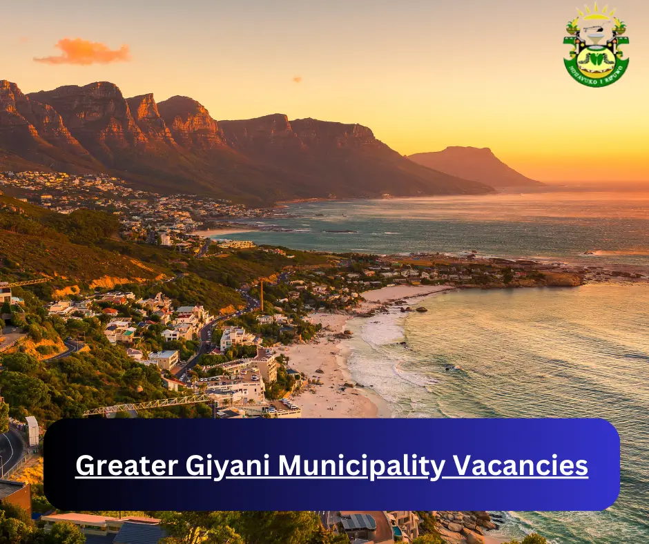 x1 Greater Giyani Municipality Vacancies 2024 @www.greatergiyani.gov.za Career Opportunities