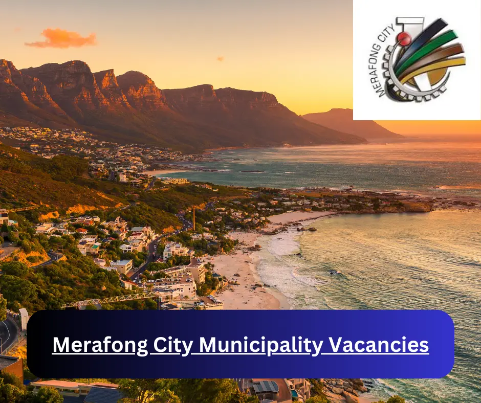x1 July Merafong City Municipality Vacancies 2024 | 9 Day Left for @merafong.gauteng.gov.za Job Opportunities