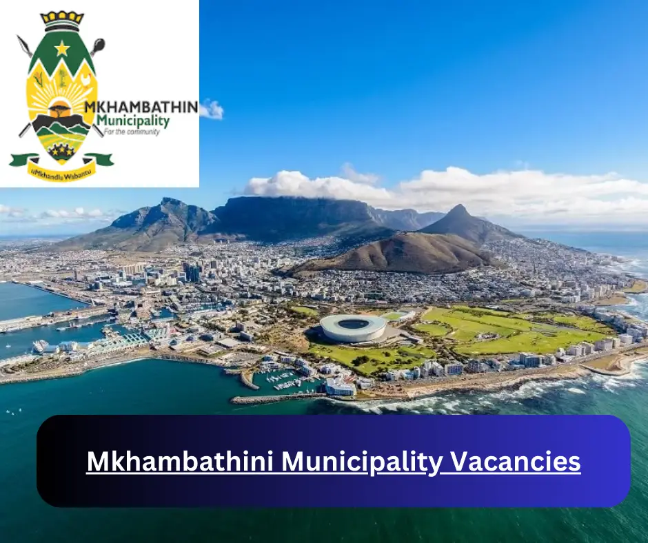 x1 Mkhambathini Municipality Vacancies 2024 @www.mkhambathini.gov.za Career Opportunities