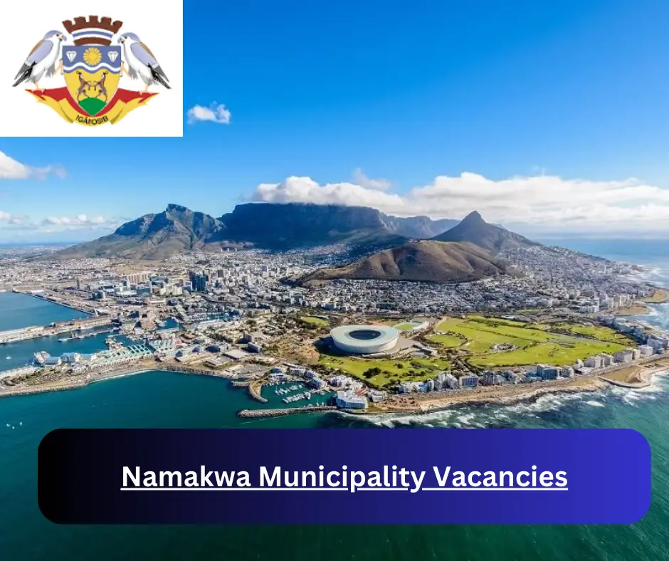 x1 Namakwa Municipality Vacancies 2024 @www.namakwa-dm.gov.za Career Opportunities