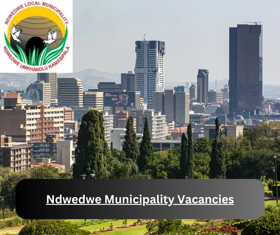 x2 Ndwedwe Municipality Vacancies 2024 @www.ndwedwe.gov.za Career Opportunities