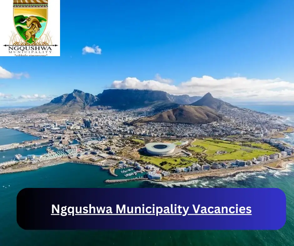 x5 Ngqushwa Municipality Vacancies 2024 @ngqushwamun.gov.za Career Opportunities