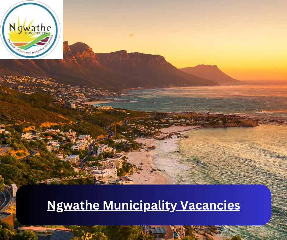 x1 Ngwathe Municipality Vacancies 2025 @www.ngwathe.fs.gov.za Career Opportunities